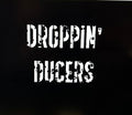 Droppin' Ducers